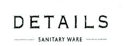 DETAILS SANITARY WARE trademark artwork