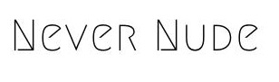 NEVER NUDE trademark artwork