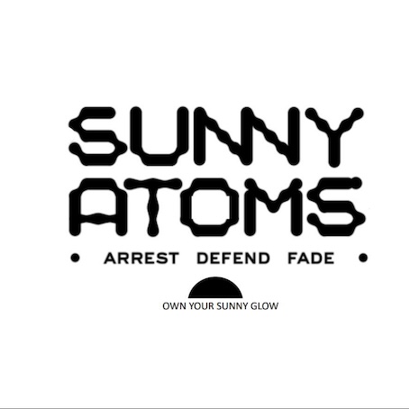 SUNNY ATOMS-ARREST DEFEND FADE-OWN YOUR SUNNY GLOW trademark artwork