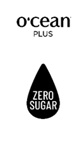 Composite label of O'CEAN PLUS with ZERO SUGAR written in the drop trademark artwork