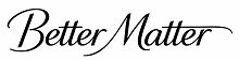 BETTER MATTER trademark artwork