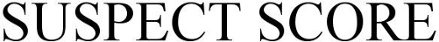 SUSPECT SCORE trademark artwork