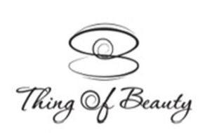 The mark consists of stylized words “Thing Of Beauty”, with a stylized device depicting a pearl in an open oyster shell trademark artwork