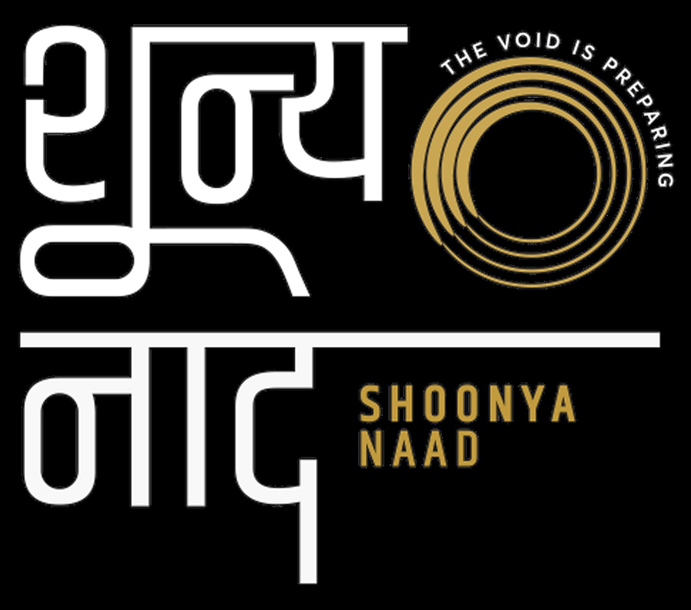 SHOONYANAAD with tagline "THE VOID IS PREPARING" trademark artwork