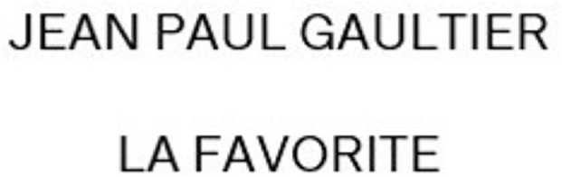 JEAN PAUL GAULTIER LA FAVORITE trademark artwork
