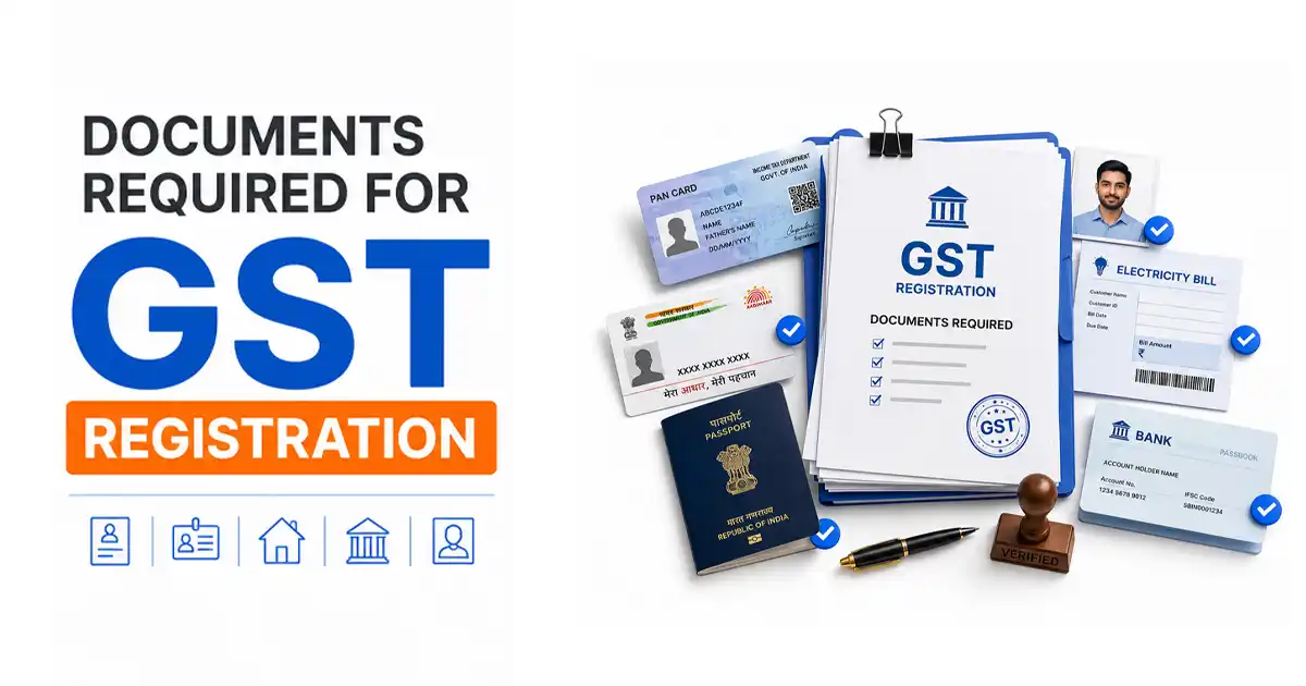 Documents Required for GST Registration in India (Checklist) Documents Required for GST Registration in India (Checklist)