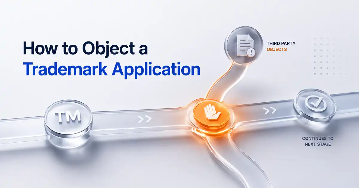 How to Object to a Trademark Application in India? How to Object to a Trademark Application in India?