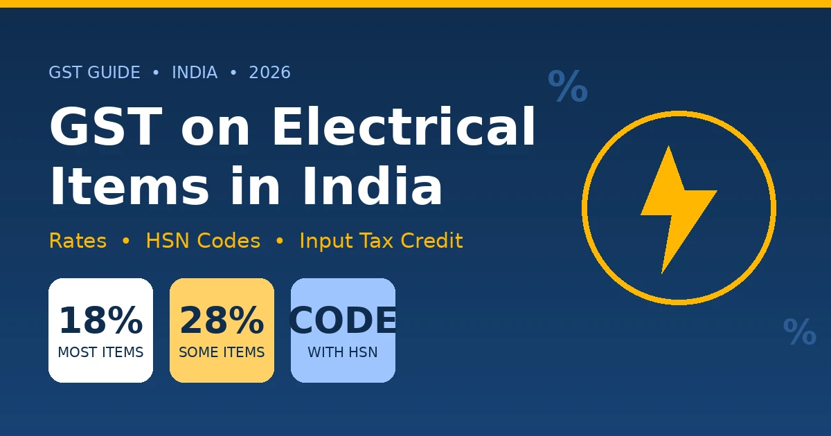 GST for Electrical Items in India: Rates & HSN Codes