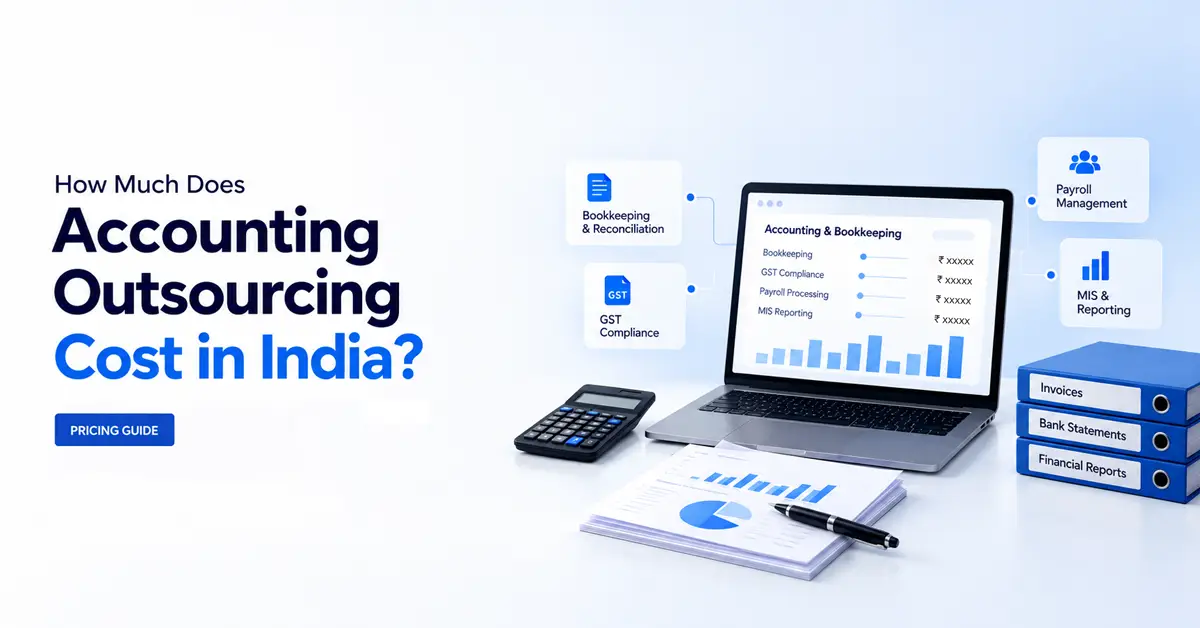 Accounting Outsourcing Cost in India: Complete Pricing Guide Accounting Outsourcing Cost in India: Complete Pricing Guide