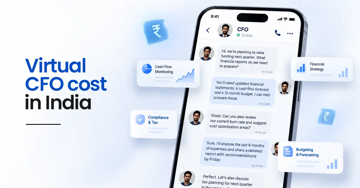 Virtual CFO Cost in India for Startups: Fees & Pricing Virtual CFO Cost in India for Startups: Fees & Pricing